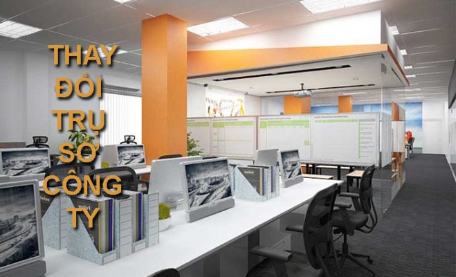 Thủ tục thay đổi trụ sở chính công ty