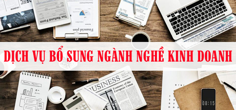 Dịch vụ bổ sung ngành nghề kinh doanh